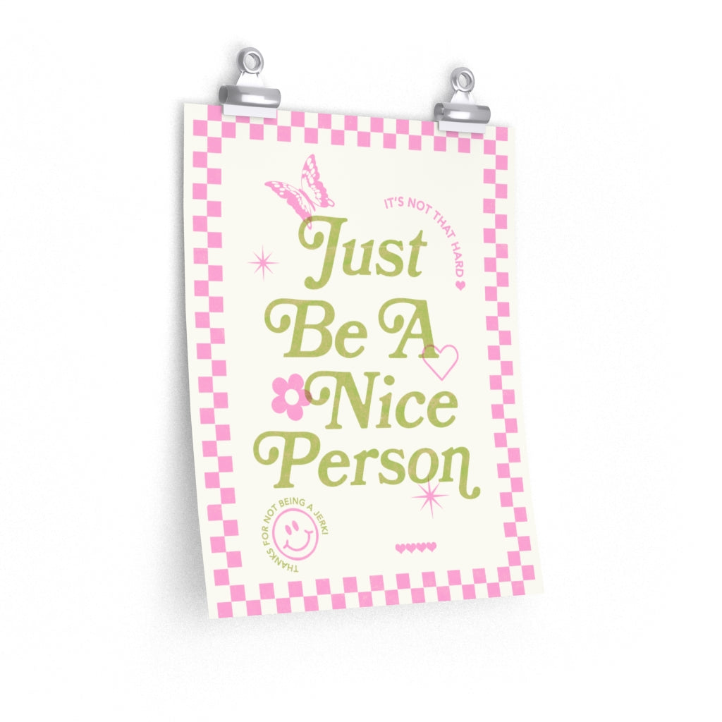 Just Be Nice Poster