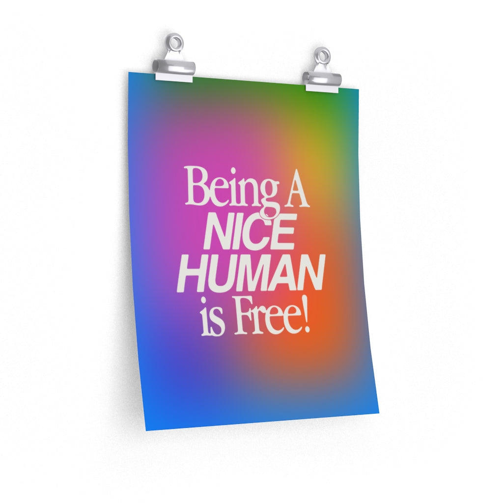 Being Nice is Free Poster