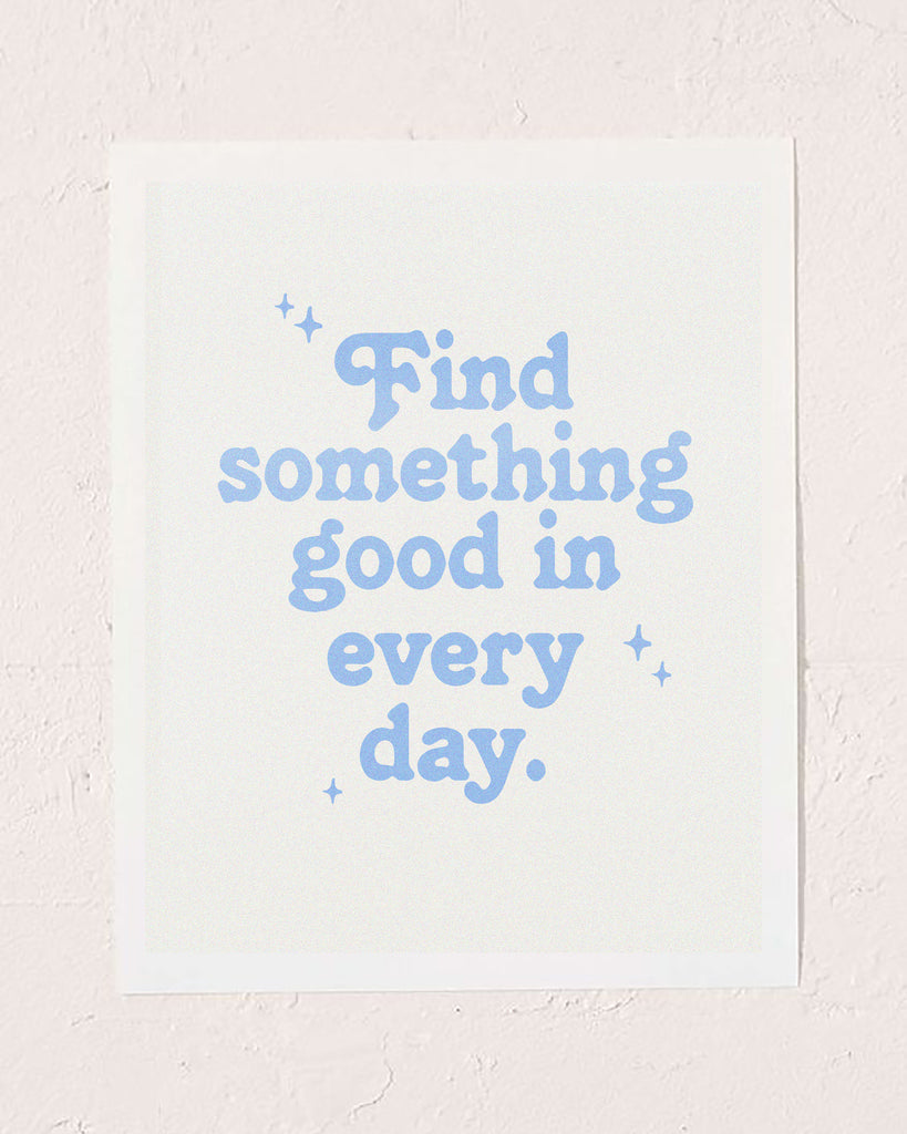 Find Something Good Print