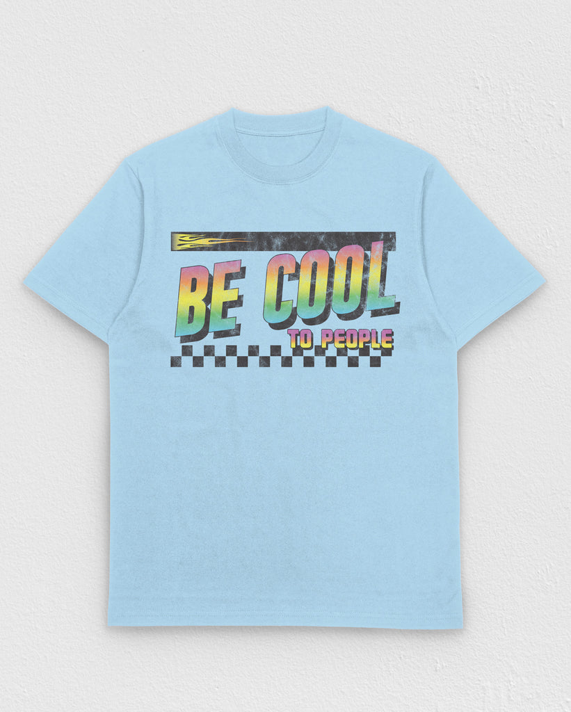Be Cool Tee