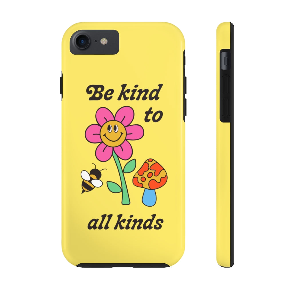 Kind to All Kinds Phone Case