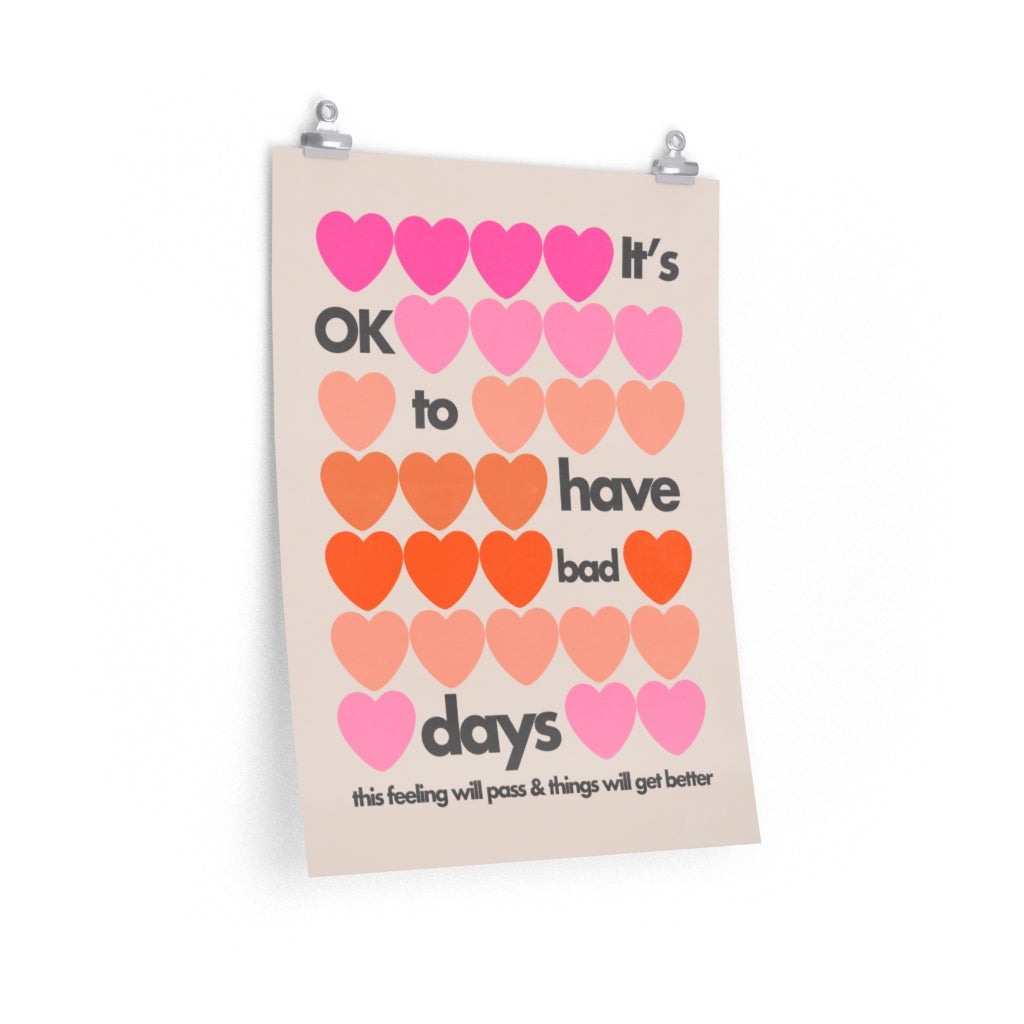 Bad Days Are Ok Poster