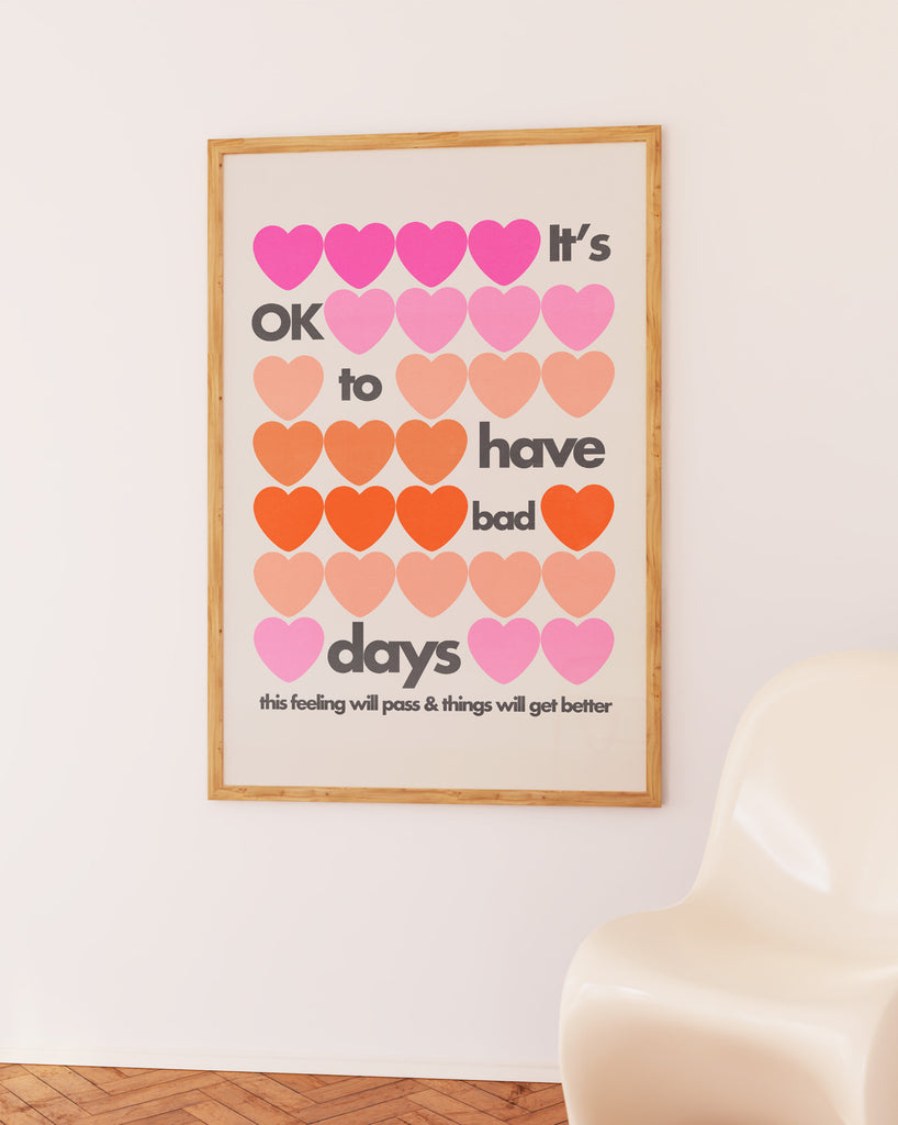 Bad Days Are Ok Poster