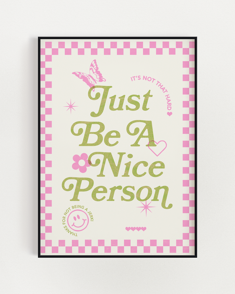 Just Be Nice Poster