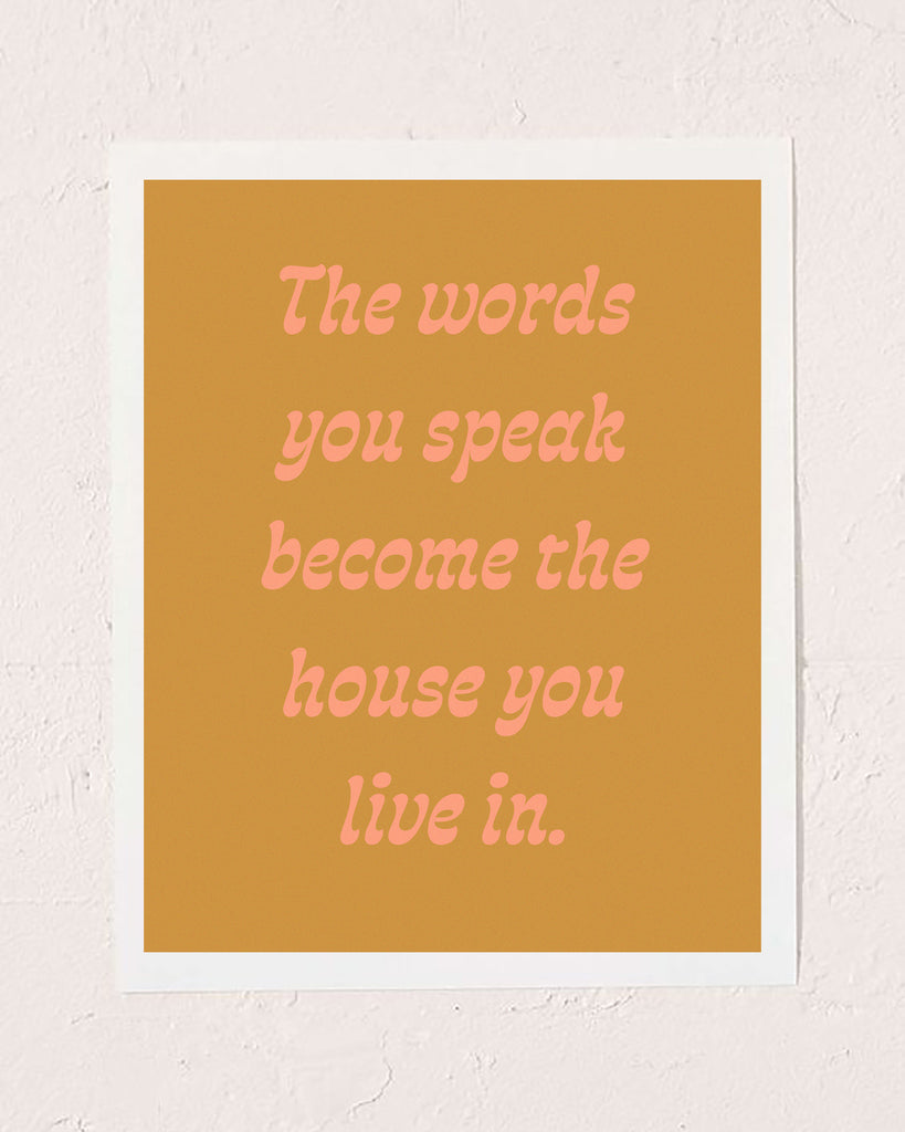 Words You Speak Art Print